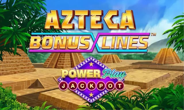 Azteca: Bonus Lines™ PowerPlay Jackpot