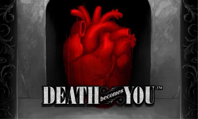 Death Becomes You™